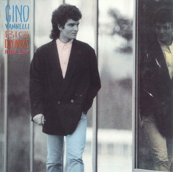 Gino Vannelli : Big Dreamers Never Sleep (LP, Album)