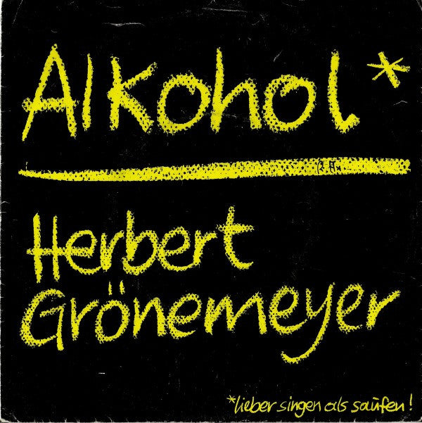 Herbert Grönemeyer : Alkohol (7", Single)