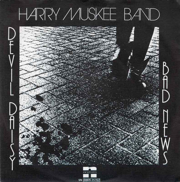 Harry Muskee Band : Devil Daisy / Bad News (7", Single)