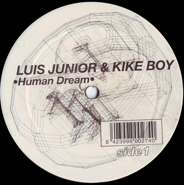 Luis Junior & Kike Boy : Human Dream (12")