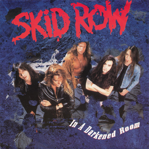 Skid Row : In A Darkened Room (7", Single)