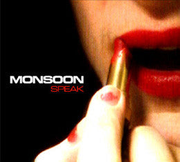 Monsoon (7) : Speak (CD, Album, Dig)