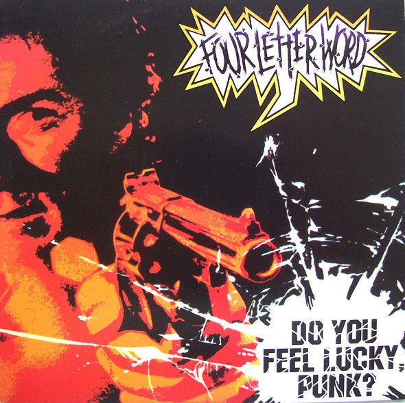 Four Letter Word : Do You Feel Lucky, Punk? (7")