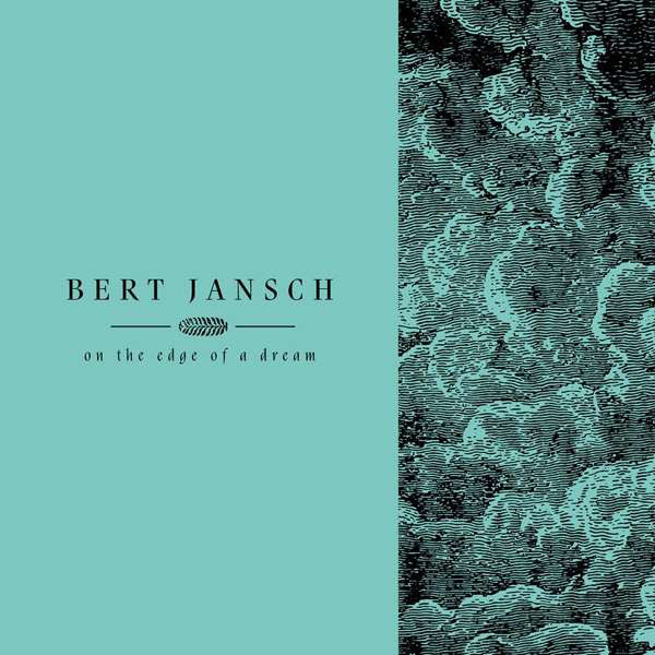 Bert Jansch : On The Edge Of A Dream (LP, Album, RE, RM + LP, Album, RE, RM + LP, Album,)