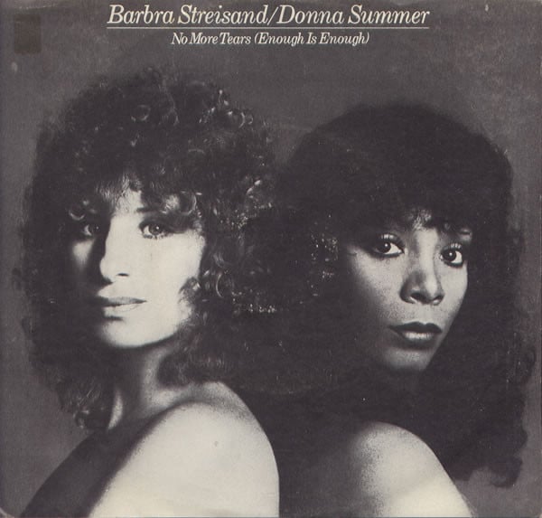 Barbra Streisand / Donna Summer : No More Tears (Enough Is Enough) (7", Single, Styrene)