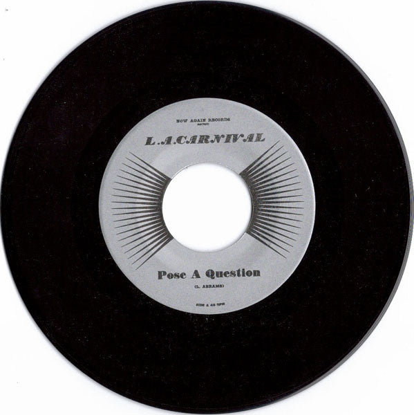L.A. Carnival : Pose A Question (7")