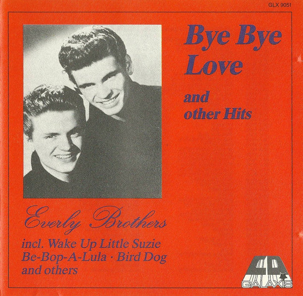 Everly Brothers : "Bye Bye Love" And Other Hits (CD, Comp)