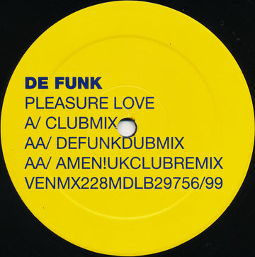 De Funk : Pleasure Love (12")