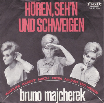 Bruno Majcherek : Horen, Seh'n Und Schweigen (7", Single)