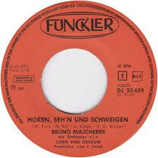 Bruno Majcherek : Horen, Seh'n Und Schweigen (7", Single)