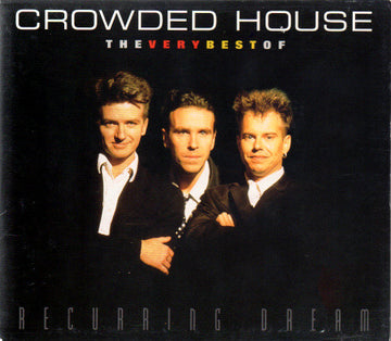 Crowded House : Recurring Dream (The Very Best Of Crowded House) (CD, Comp, RE, Sli)