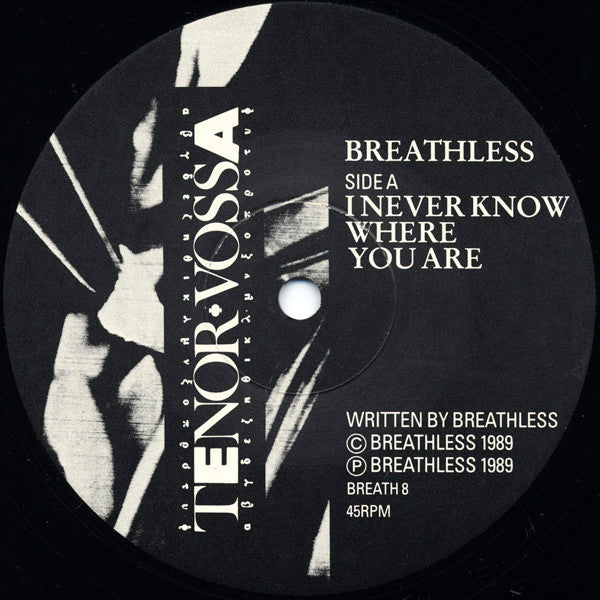 Breathless : I Never Know Where You Are (12")