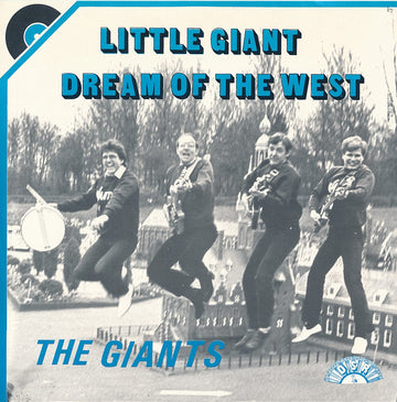 The Giants (8) : Dream Of The West / Little Giant (7", Single)