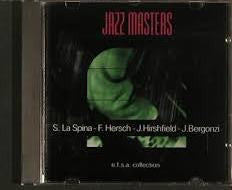 Steve LaSpina, Fred Hersch, Jeff Hirshfield, Jerry Bergonzi : Jazz Masters  (CD)