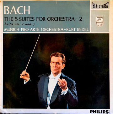 Johann Sebastian Bach, Orchestre Pro Arte De Munich, Kurt Redel : The 5 Suites For Orchestra - 2 (LP)