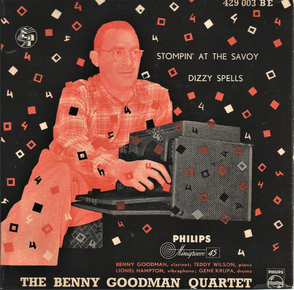 The Benny Goodman Quartet : Stompin' At The Savoy / Dizzy Spells (7", EP)