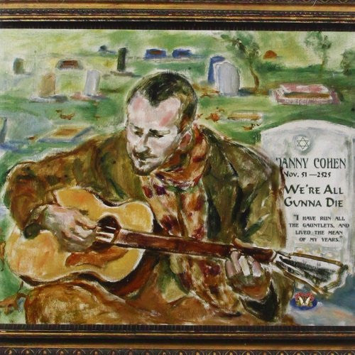 Danny Cohen : We're All Gunna Die (CD, Album)