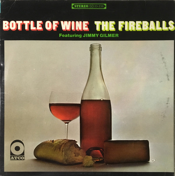 The Fireballs Featuring Jimmy Gilmer : Bottle Of Wine (LP, Album, Mon)
