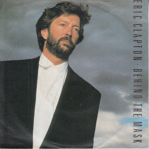 Eric Clapton : Behind The Mask (7", Single)