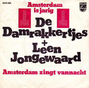 De Damrakkertjes (2) + Leen Jongewaard : Amsterdam Is Jarig (7", Single)