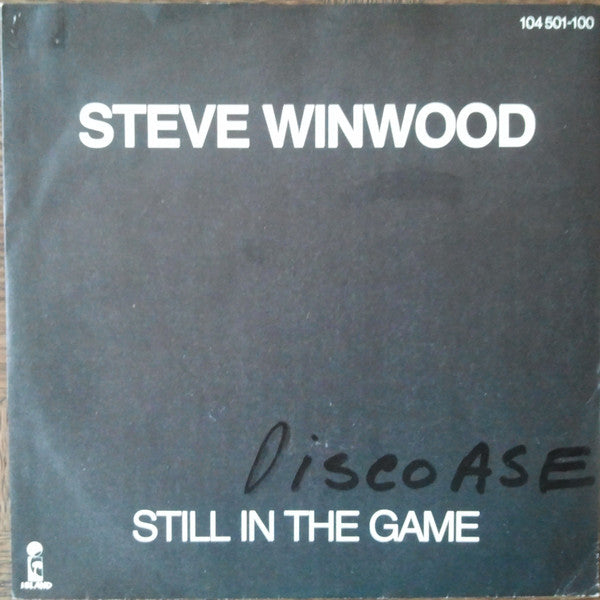 Steve Winwood : Still In The Game (7", Single)