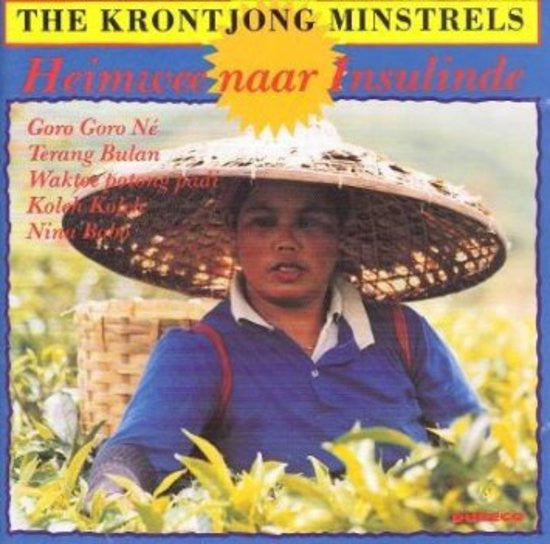 The Krontjong Minstrels : Heimwee Naar Insulinde (CD)