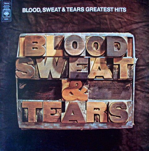 Blood, Sweat & Tears* : Blood, Sweat & Tears Greatest Hits (LP, Comp)