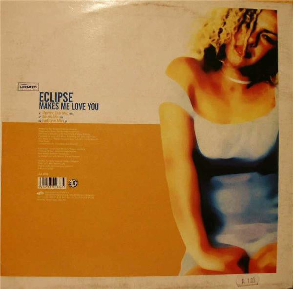Eclipse : Makes Me Love You (12")