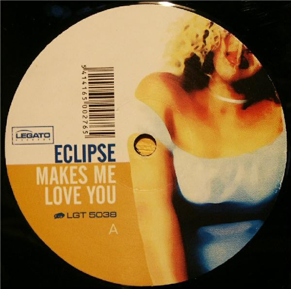 Eclipse : Makes Me Love You (12")