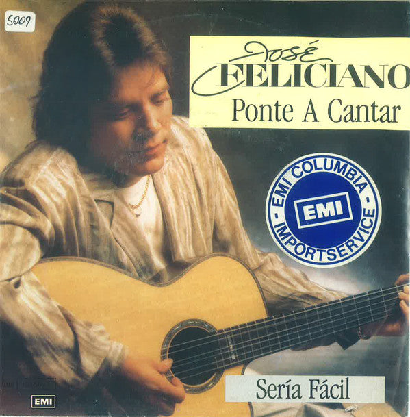 José Feliciano : Ponte A Cantar / Sería Fácil (7", Single)