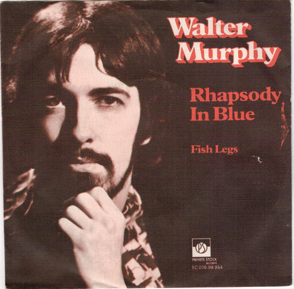 Walter Murphy : Rhapsody In Blue / Fish Legs (7")