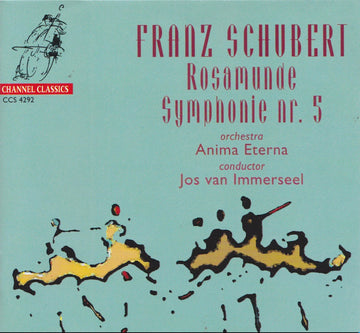 Franz Schubert, Anima Eterna, Jos van Immerseel : Rosamunde / Symphonie Nr. 5 (CD)