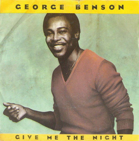 George Benson : Give Me The Night (7", Single)