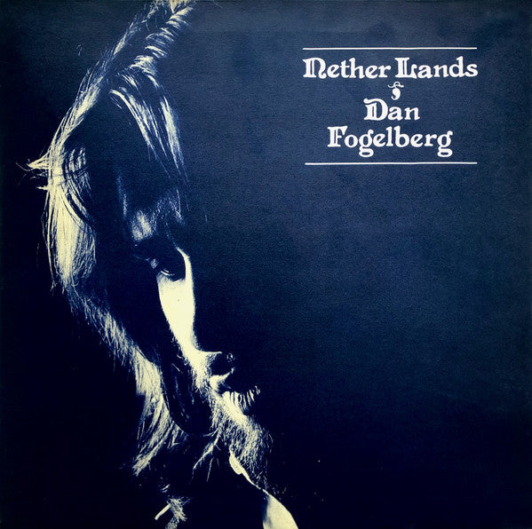 Dan Fogelberg : Nether Lands (LP, Album, Gat)