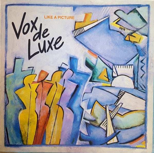 Vox De Luxe : Like A Picture (LP, Album)