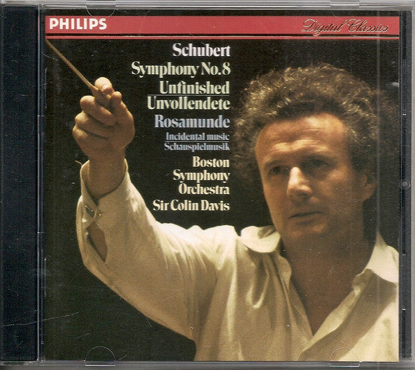 Franz Schubert, Sir Colin Davis, Boston Symphony Orchestra : Symphony No. 8 Unfinished = Unvollendete; Rosamunde, Incidental Music = Schauspielmusik (CD, Album, RE)