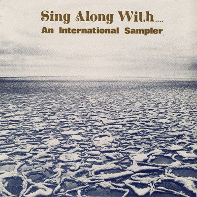 Various : Sing Along With .... (An International Sampler) (7", EP, Smplr)