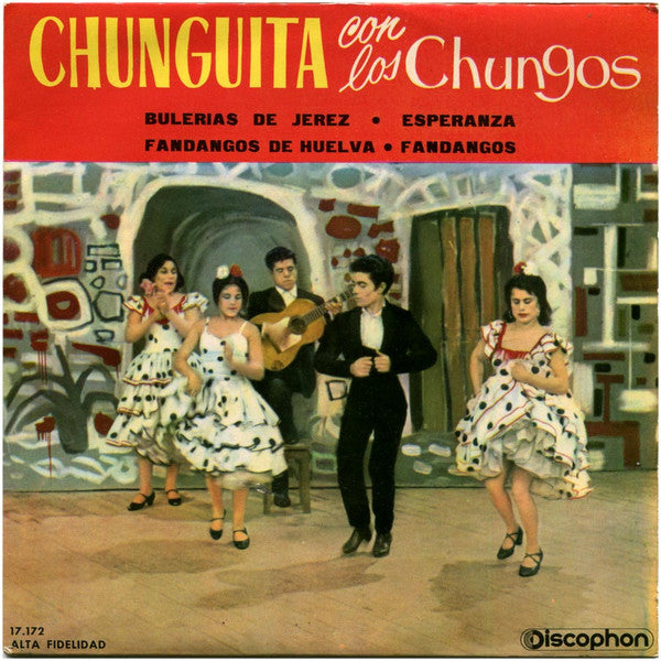 Chunguita Con Los Chungos : Bulerías De Jerez (7", EP)