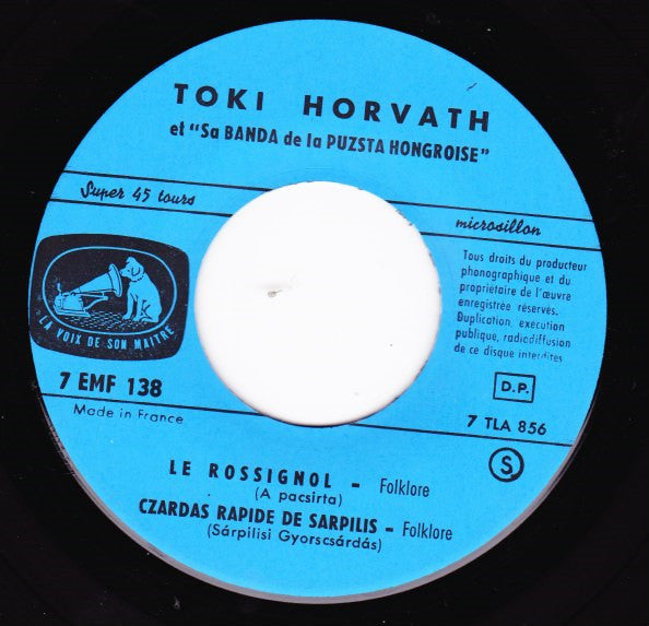 Toki Horvath Et Sa Banda De La Puzsta Hongroise : Le Rossignol (A Pacsirta) (7", EP)