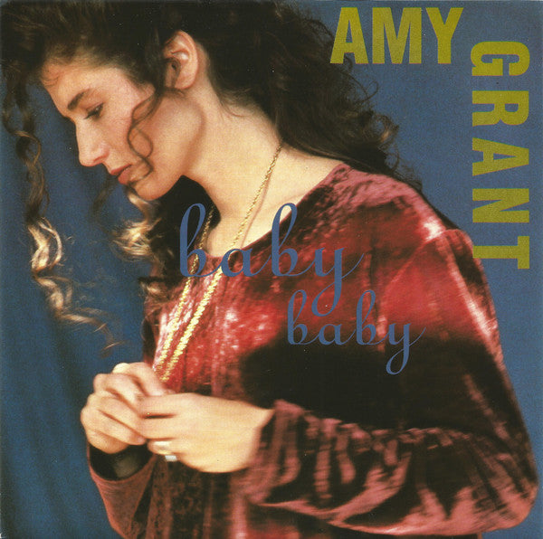 Amy Grant : Baby Baby (7", Single)