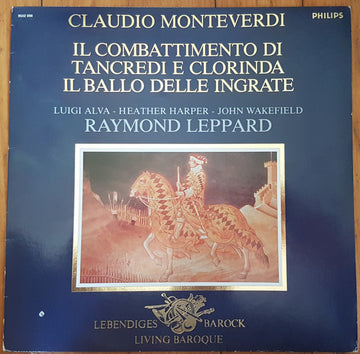 Claudio Monteverdi, Raymond Leppard : Il Combattimento Di Tancredi E Clorinda - Il Ballo Delle Ingrate  (LP)