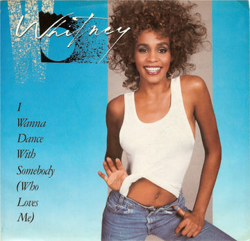 Whitney Houston : I Wanna Dance With Somebody (Who Loves Me) (7", Single, Spe)