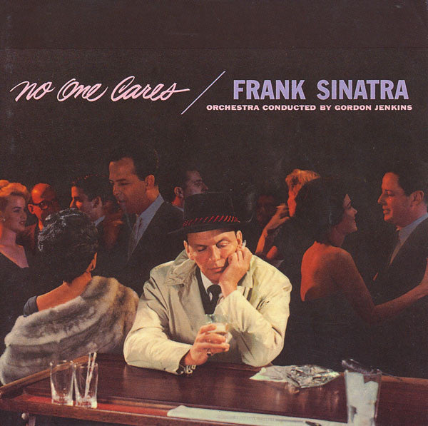 Frank Sinatra : No One Cares (CD, Album, RE, RM)