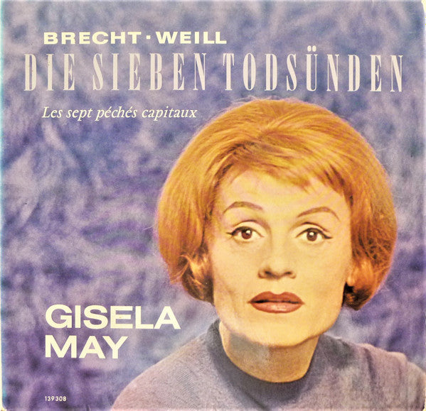 Bertolt Brecht - Kurt Weill, Gisela May : Die Sieben Todsünden = Les Sept Péchés Capitaux (LP)