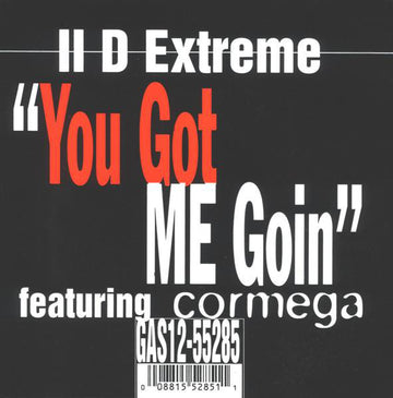 II D Extreme : You Got Me Goin' (12")