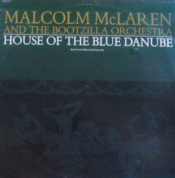 Malcolm McLaren And The Bootzilla Orchestra : House Of The Blue Danube (12", S/Sided, Etch, Ltd, Blu)