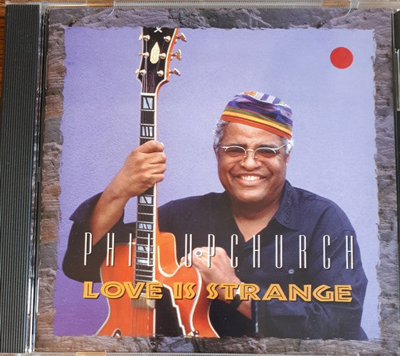 Phil Upchurch : Love Is Strange (CD, Album)