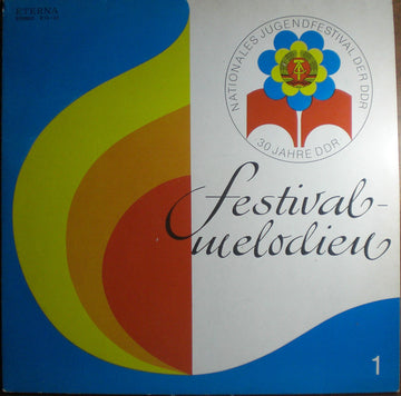 Various : Festivalmelodien 1 - Nationales Jugendfestival der DDR - 30 Jahre DDR (LP, Album)