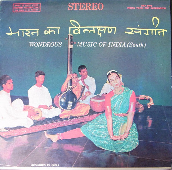 Mrinalini Sarabhai With Chathunni Panicker And The Southern India Darpana Co. Of Dancers And Musicians* : Wondrous Music Of India (South) (LP)