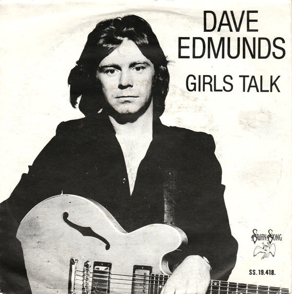 Dave Edmunds : Girls Talk (7", Single)